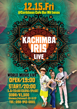 【KACHIMBA IRIS Live @Mil besos】