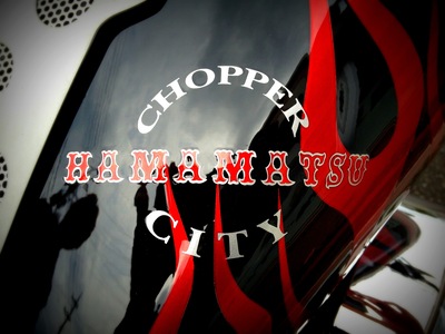 チョッパー・シティ・浜松　Chopper City HAMAMATSU 