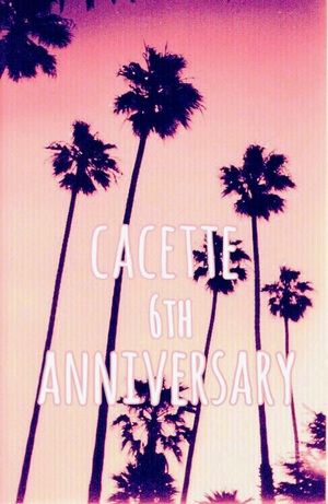 cacette 6th anniversary ♡